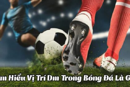 dm-la-gi-trong-bong-da-1